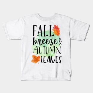 Fall Breeze & Autumn Leaves Kids T-Shirt